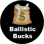 Ballistic Bucks